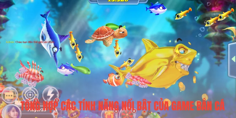 Tổng hợp các tính năng nổi bật của game bắn cá