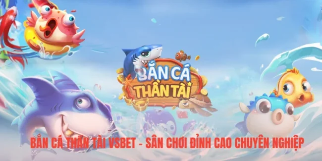 Bắn Cá Thần Tài