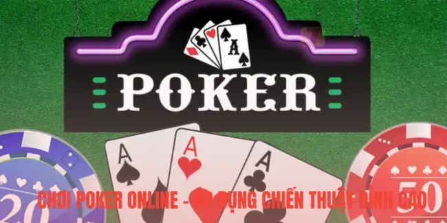 chơi poker online