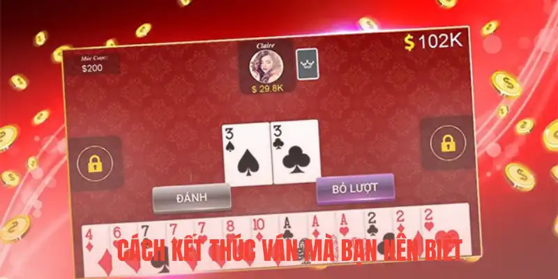 Cách kết thúc ván mà bạn nên biết