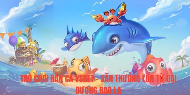 trò chơi bắn cá